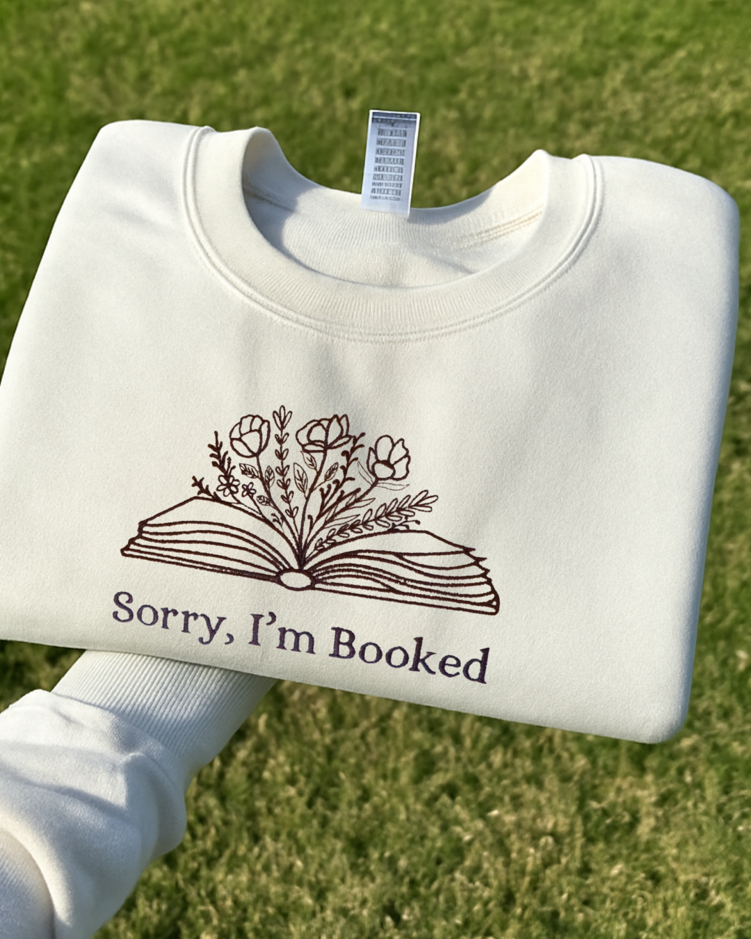 "Sorry I'm Booked" Embroidered Sweatshirt